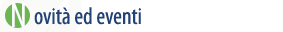 Novità ed eventi
